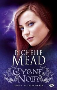 Cygne noir, série de Richelle Mead