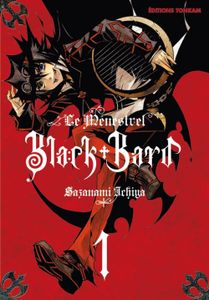 Black Bard. Tome 1, d'Ichiya Sazanami
