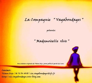Spectacle "Mademoiselle rêve" - 2013 à 2015