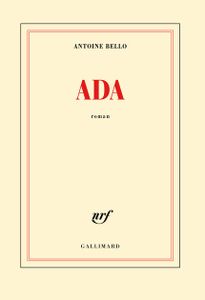 Antoine Bello - "Ada"
