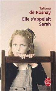 Tatiana De Rosnay : Elle s'appelait Sarah