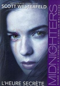 Scott Westerfield : Midnighters : Tome 1 : L'heure Secrète