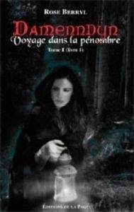 Rose Berryl: Damenndyn: Tome 1/1: Voyage dans la pénombre