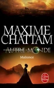 Maxime Chattam: Autre Monde: Tome 2: Malronce