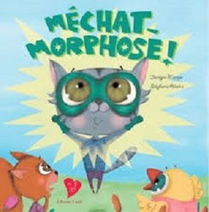 Mon album "Méchat-Morphose" coup de coeur des bibliothécaires des Alpilles
