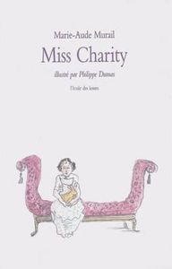 Miss Charity (Marie-Aude Murail)