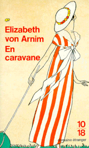 En caravane (Elizabeth Von Arnim)