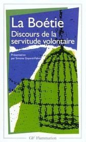 Le discours sur la servitude volontaire, La Boétie
