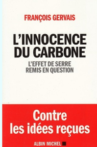 L’innocence du carbone, de François Gervais (*)