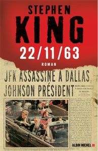 22/11/63 de Stephen King (Albin Michel)