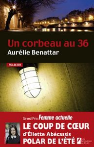Un corbeau au 36 de Aurélie Benattar (Les nouveaux auteurs)