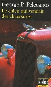 Oldies : Le chien qui vendait des chaussures de George P.Pelecanos (Gallimard – Série Noire)