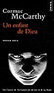Oldies : Un enfant de Dieu de Cormac McCarthy (Points)