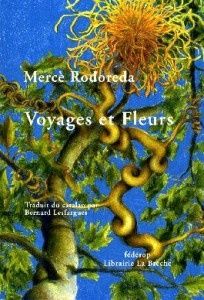Attila vous parle de "Voyages et Fleurs" de Mercé Rodoreda