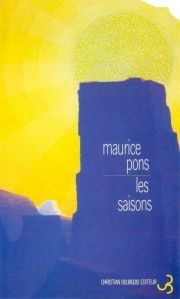 "LES SAISONS" de Maurice PONS, commenté par Attila