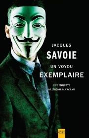 "Un voyou exemplaire" de Jacques Savoie