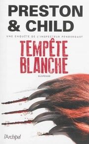 Une enquête d'Aloysius Pendergast: Tempête blanche