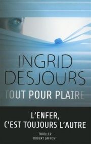 "Tout pour plaire" d'Ingrid Desjours