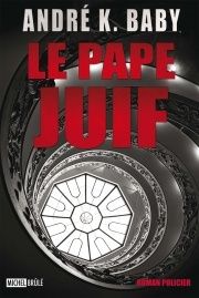 "Le Pape juif" d'André K. Baby