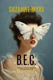 Suzanne Myre est une "B.E.C." pour notre plus grand plaisir