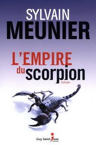"L'empire du scorpion" de Sylvain Meunier
