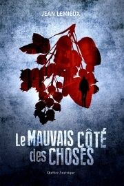 "Le mauvais côté des choses" de Jean Lemieux