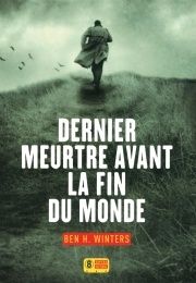 Dernier meurtre avant la fin du monde