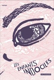 Les enfants indociles de Marie Charrel