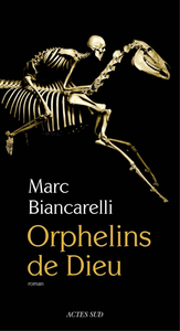 Orphelins de Dieu-Marc Biancarelli