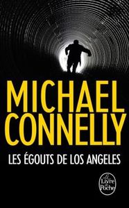 Les égouts de Los Angeles-Michael Connelly