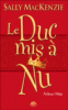 Noblesse oblige Tome 1 : Le duc mis à nu de Sally MacKenzie