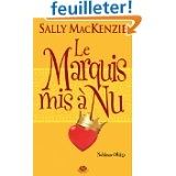 Le marquis mis à nu Tome 2 de Sally MacKenzie