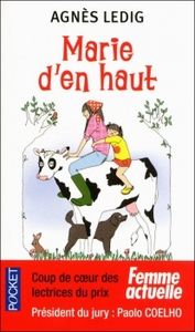 Marie d'en haut de Agnès Ledig