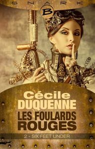 Les foulards rouges Tome 2 : Six Feet Under de Cécile Duquenne
