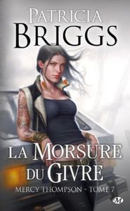 La morsure du givre Tome 7 : Mercy Thompson de Patricia Briggs