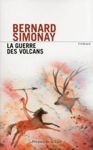 La guerre des volcans de Bernard Simonay