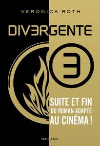 Divergent Tome 3 de Veronica Roth