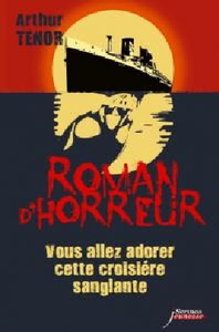Roman d'horreur Tome 3 d'Arthur Ténor