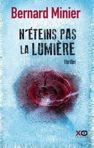 N'éteins pas la lumière de Bernard Minier
