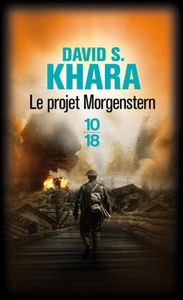 Le projet Morgenstern de David S. Khara
