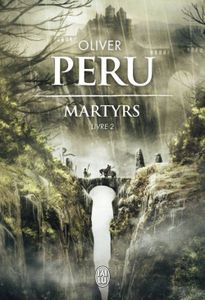 Martyrs Tome 2 d'Oliver Peru