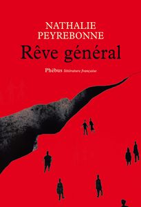 " Rêve général ", de Nathalie Peyrebonne