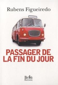 " Passager de la fin du jour ", de Rubens Figueiredo