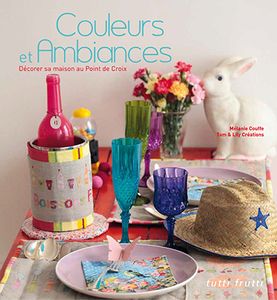 Nouveauté : Couleurs & Ambiances de Mélanie Couffe