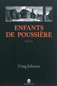 Craig Johnson - Enfants de poussière