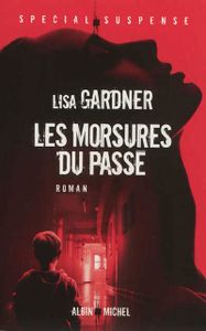 Les morsures du passé L.Gardner - Sandrine