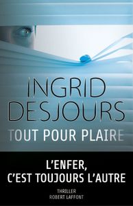 TOUT POUR PLAIRE - Ingrid DESJOURS - Sandrine