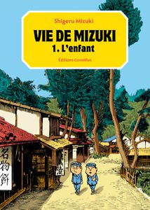 Vie de Mizuki - T1 L'Enfant*