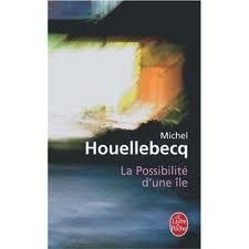 La possibilité d'une île de Michel HOUELLEBECQ