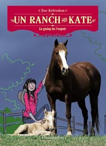 Un ranch pour Kate #2 - Le galop de l'espoir